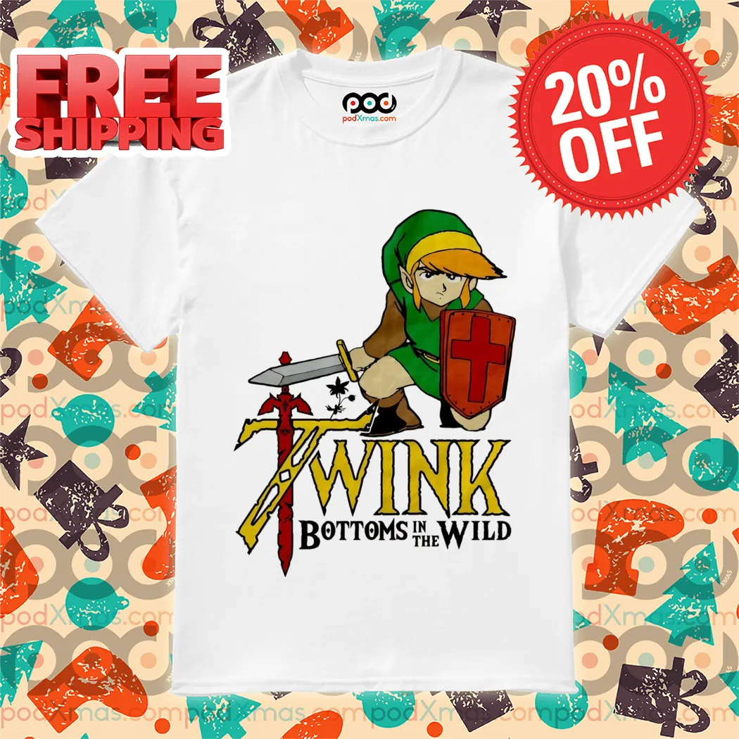 Twink Bottoms In The Wild The Legend of Zelda Shirt