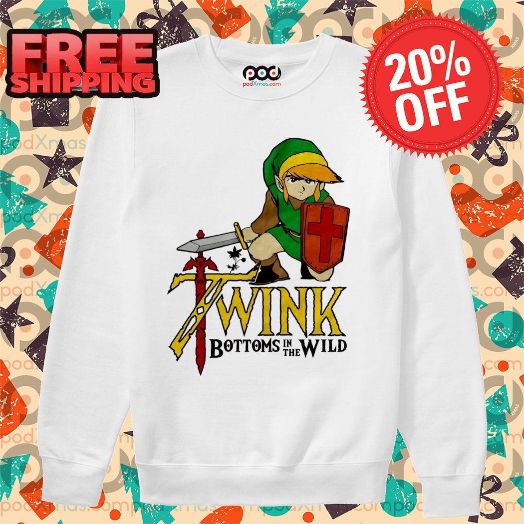 Twink Bottoms In The Wild The Legend of Zelda Shirt
