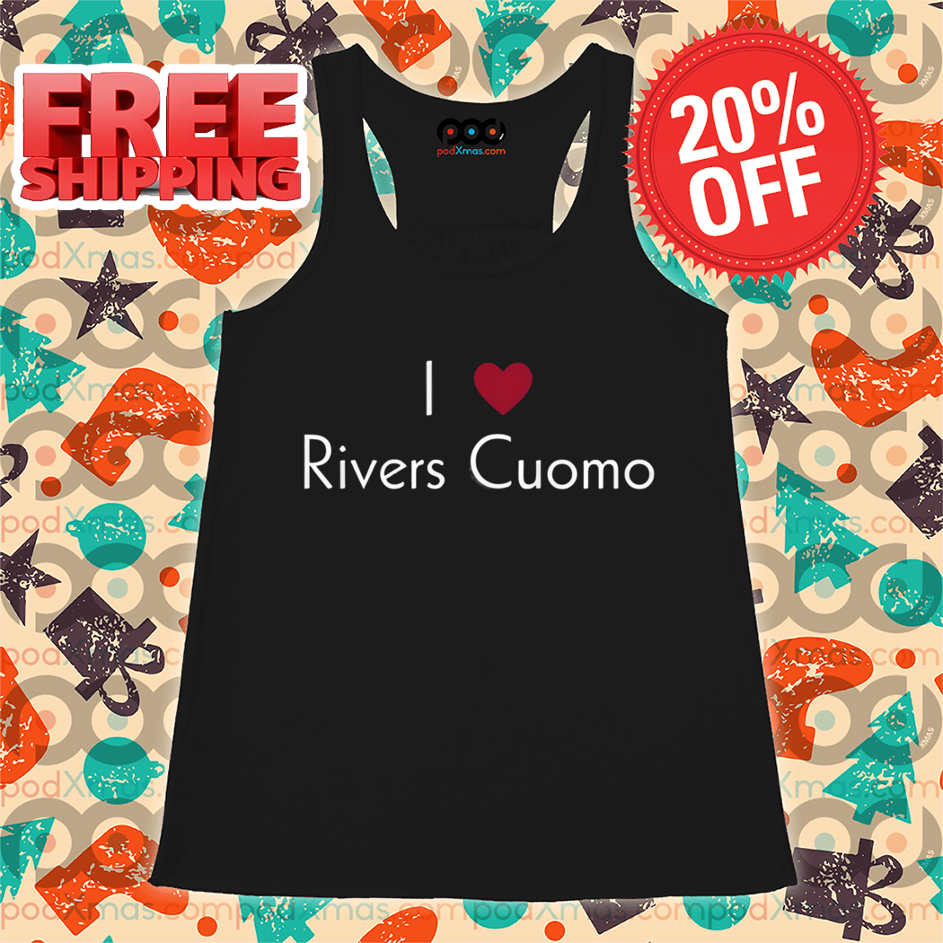 I Love Rivers Cuomo Shirt