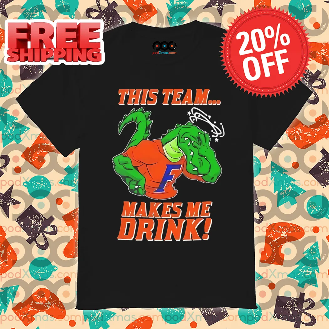 Florida Gators Mascot This Team Makes Me Drink 2024 Shirt