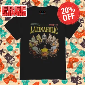 Addiction Awareness Latinaholic 2024 Shirt
