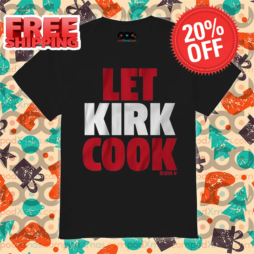 Let Kirk Cook 2024 Shirt