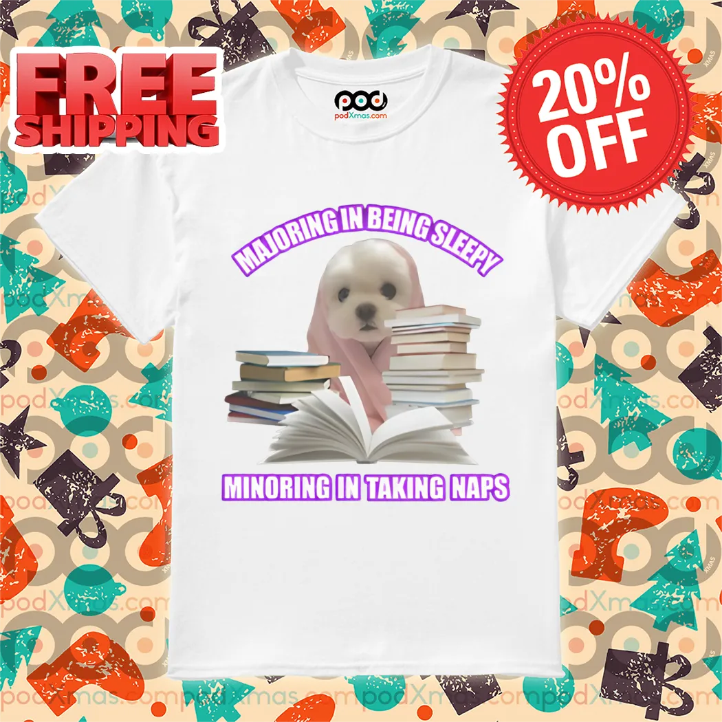 Dog Book Majoring In Being Sleepy Minoring In Taking Naps Shirt