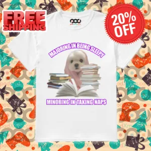 Dog Book Majoring In Being Sleepy Minoring In Taking Naps Shirt