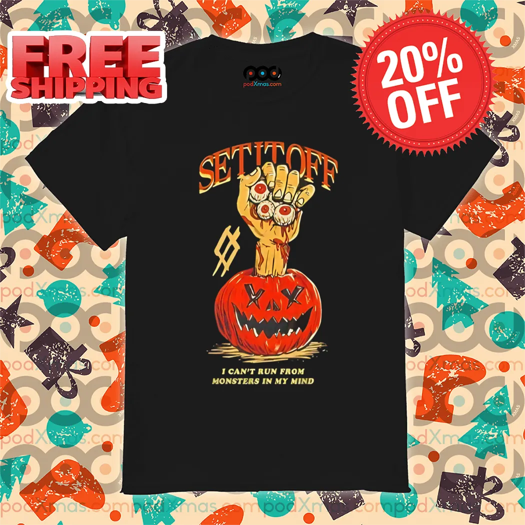 Set It Off I Can't Run From Monsters In My Mind 2024 Shirt