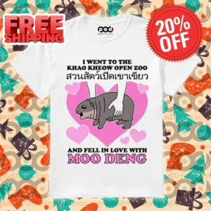 I Went To the Khao Kheow Open Zoo An Fell In Love With Moo Deng Shirt