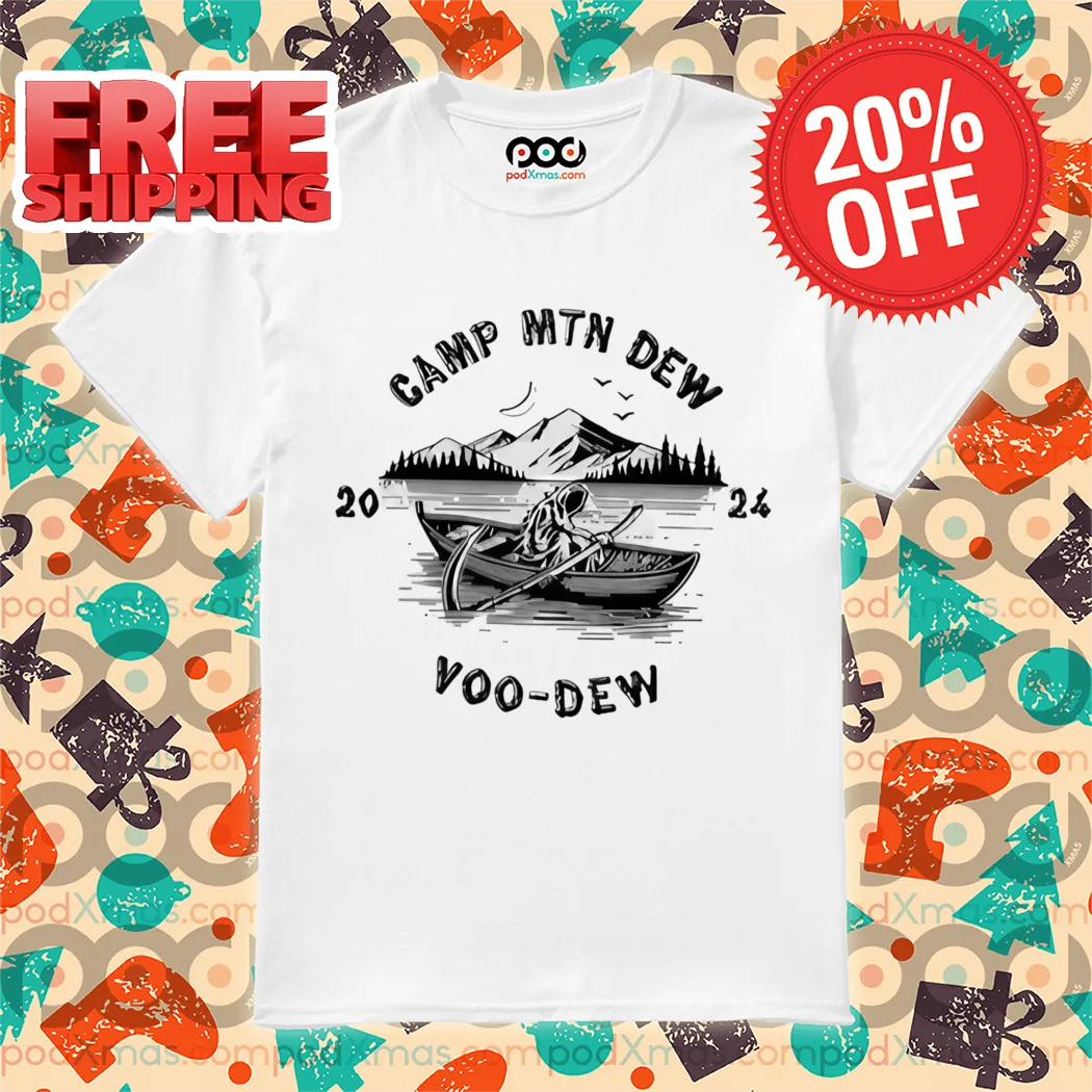 Death Mountain Camp Mtn Dew Voo Dew 2024 Shirt