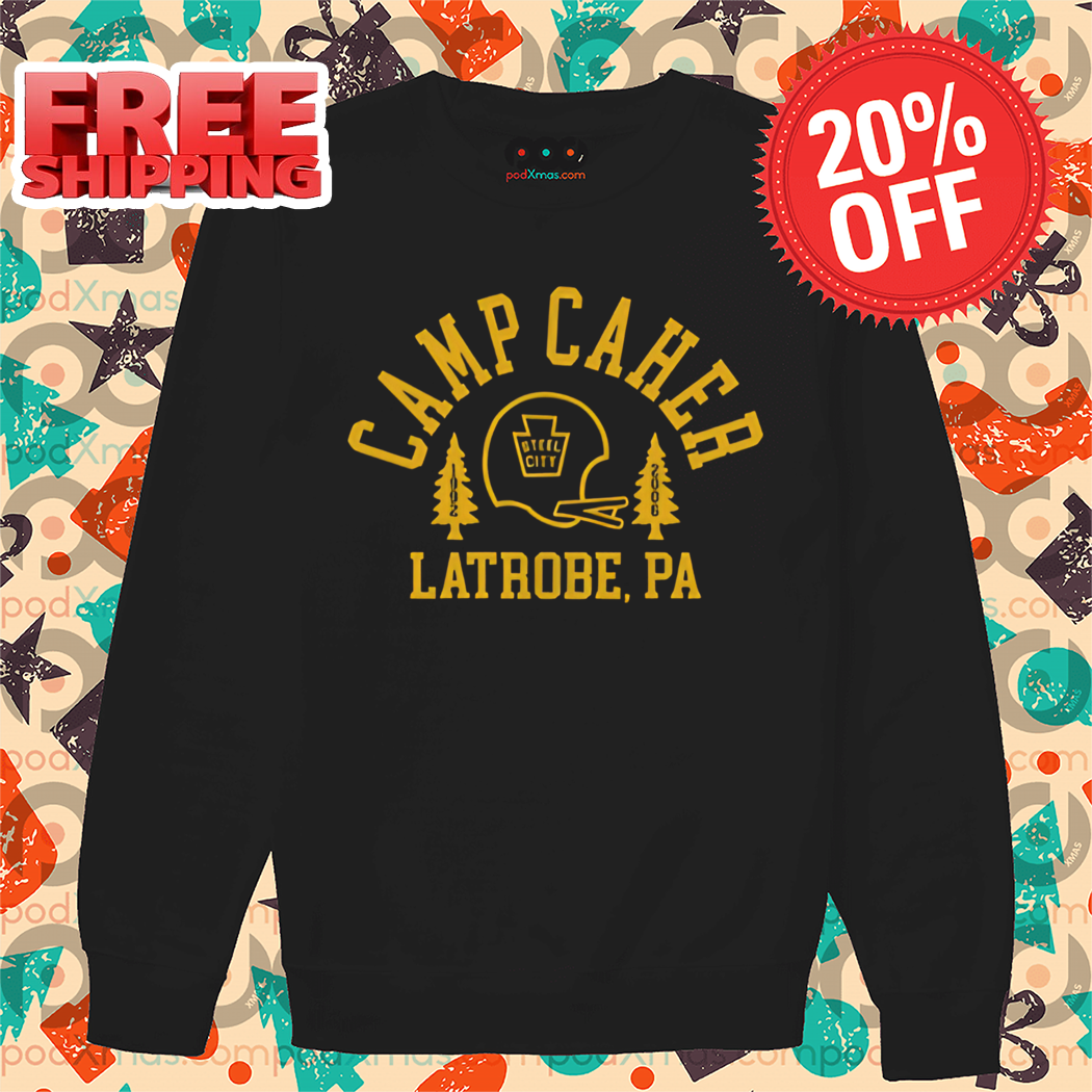 Pittsburgh Dad Camp Caher Steel City Latrobe Pa Shirt