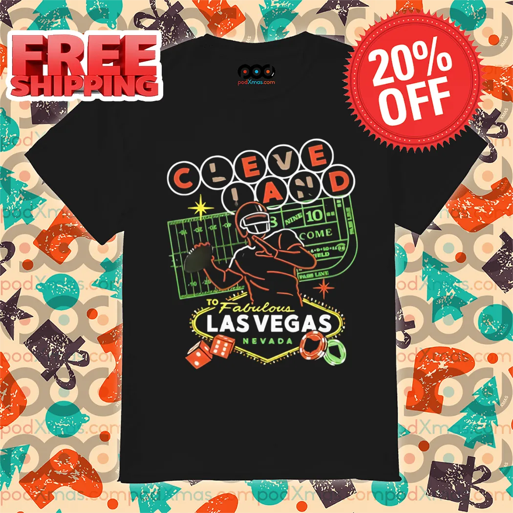 Cleveland to Vegas Takeover to Fabulous Las Vegas Nevada Shirt