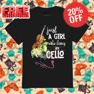 Violin Flower Just A Girl Who Loves Her Cello Shirt