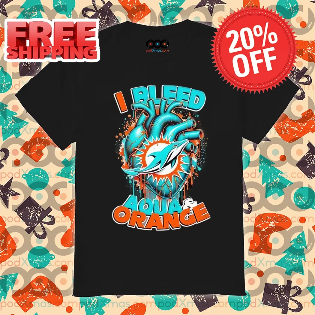 Heart Miamia Dolphins I Bleed Aqua And Orange 2024 Shirt