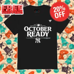 New York Yankees October Ready Postseson 2024 Shirt