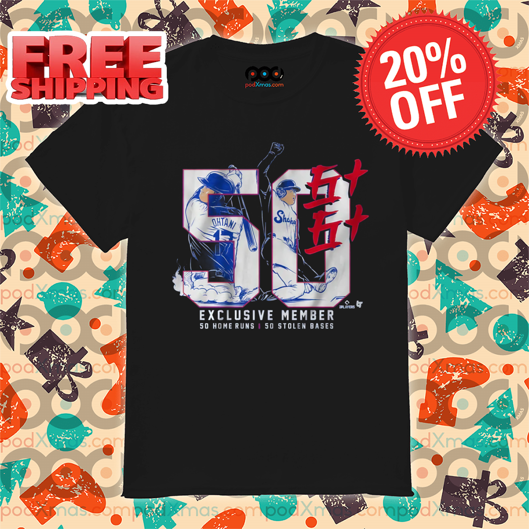 Shohei Ohtani 50-50 Los Angeles Dodgers Exclusive Member So Home Runs Stolen Bases Shirt