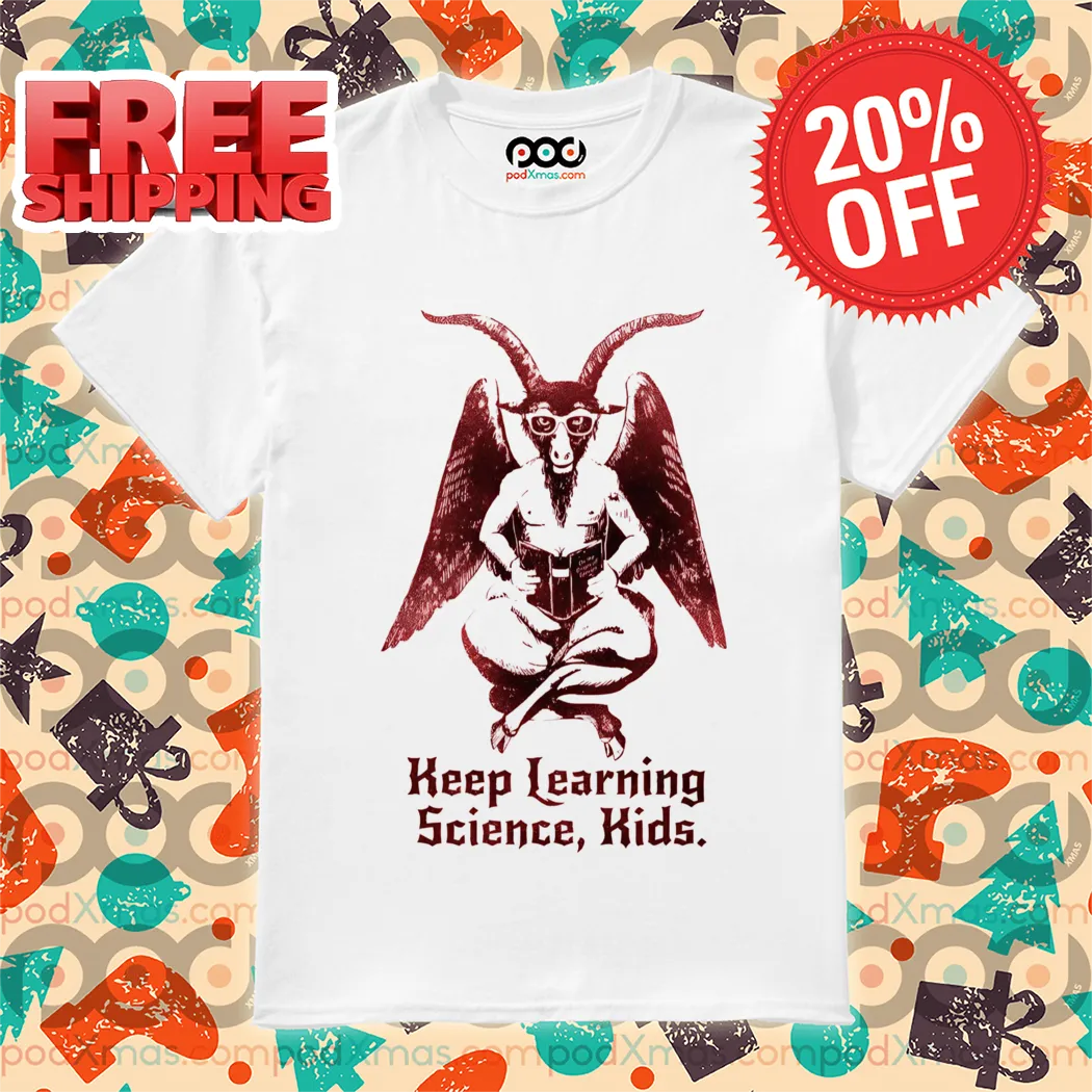 Satan Keep Learning Science Kids Shirt