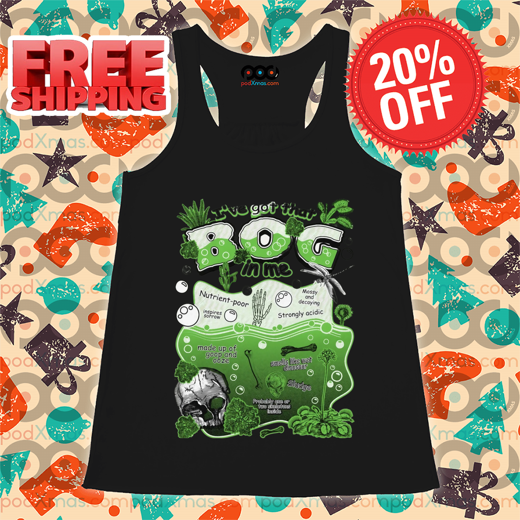 I've Got That BOG In Me 2024 Shirt