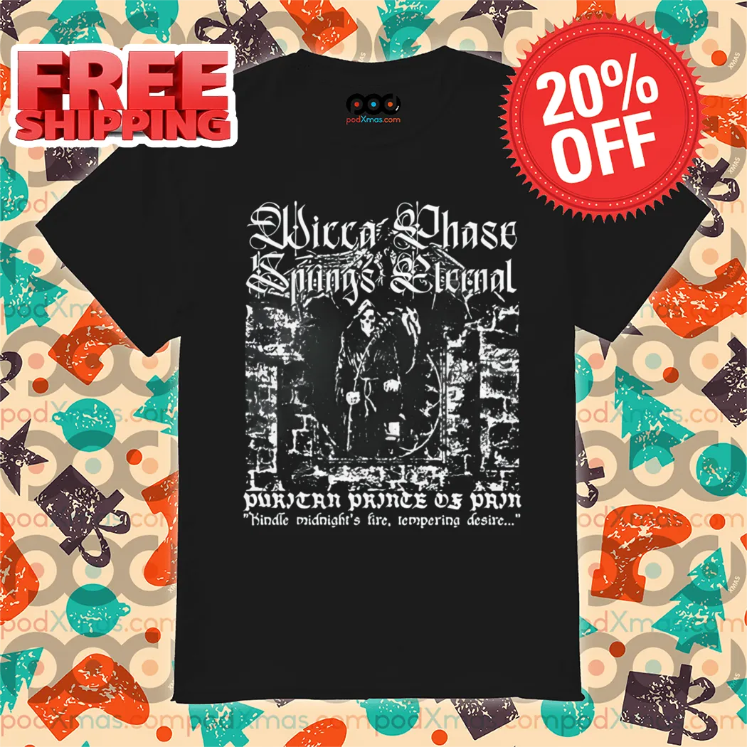 Death Wicca Phase Springs Eternal Pain Reaper Shirt