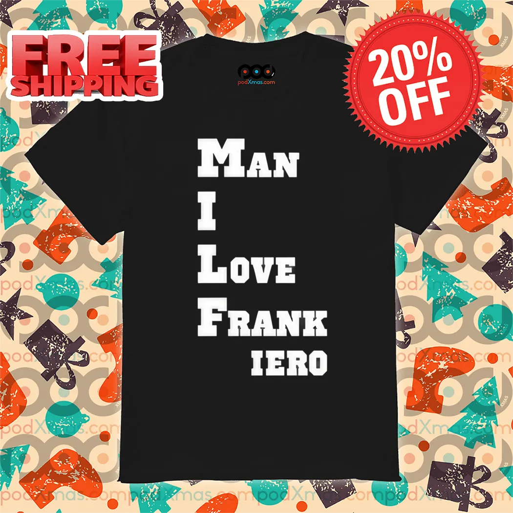 MILF Man I Love Frank Iero Shirt