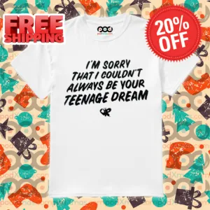 Olivia Rodrigo World Tour I'm Sorry That I Couldn't Always Be Your Teenage Dream Shirt
