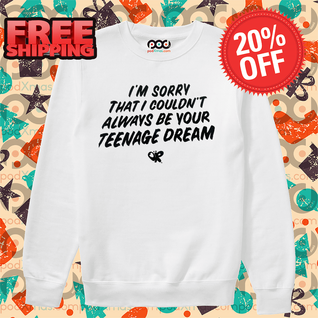 Olivia Rodrigo World Tour I'm Sorry That I Couldn't Always Be Your Teenage Dream Shirt