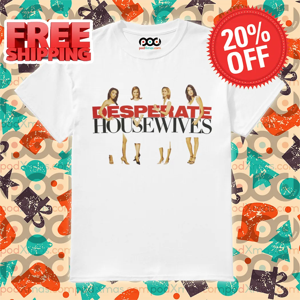 Desperate Housewives TV Series 2024 Shirt