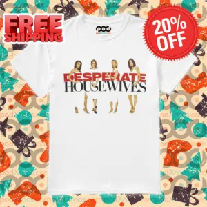 Desperate Housewives TV Series 2024 Shirt