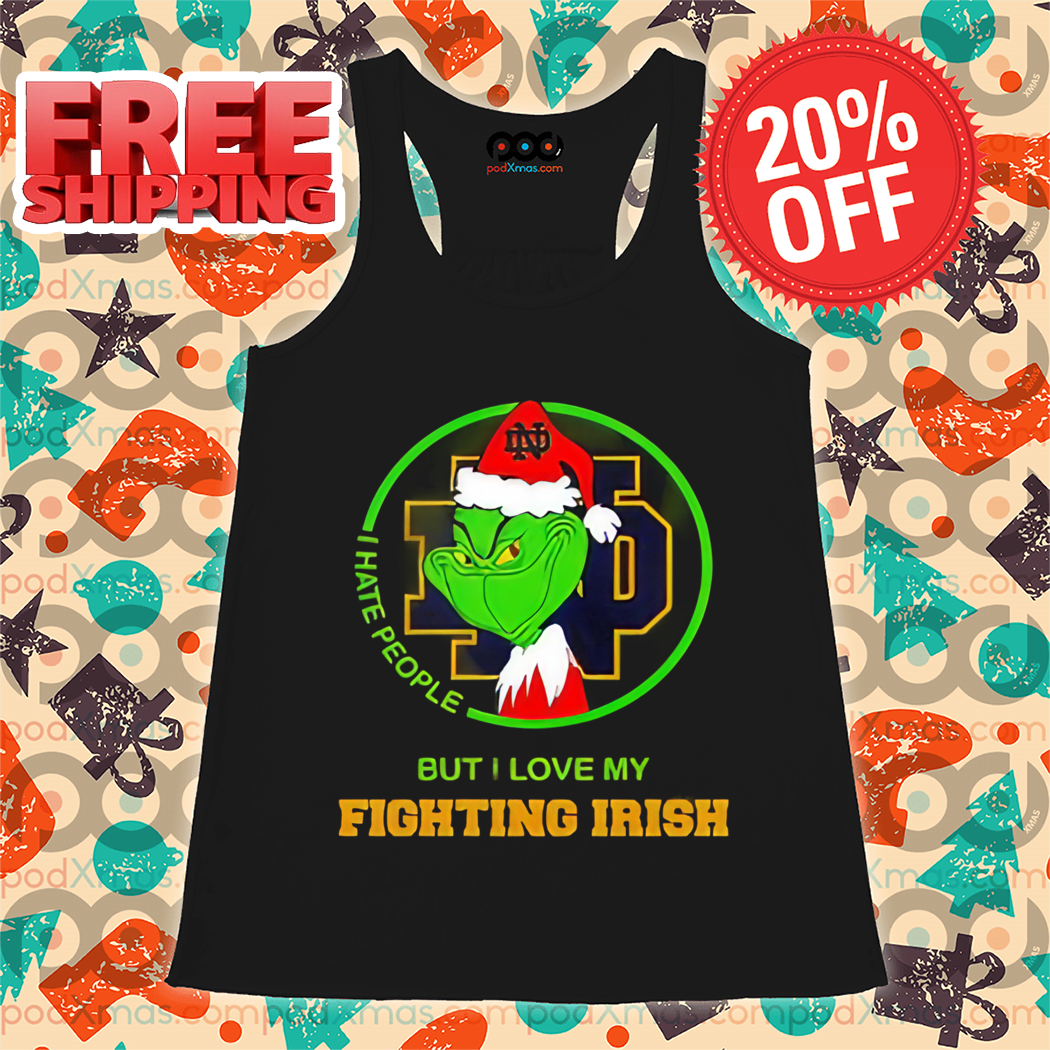 Grinch I Hate People But I Love My Fighting Irish Christmas 2024 Shirt