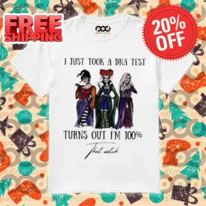 I Just Took A DNA Test Turns Out I'm 100% That Witch Halloween 2024 Shirt
