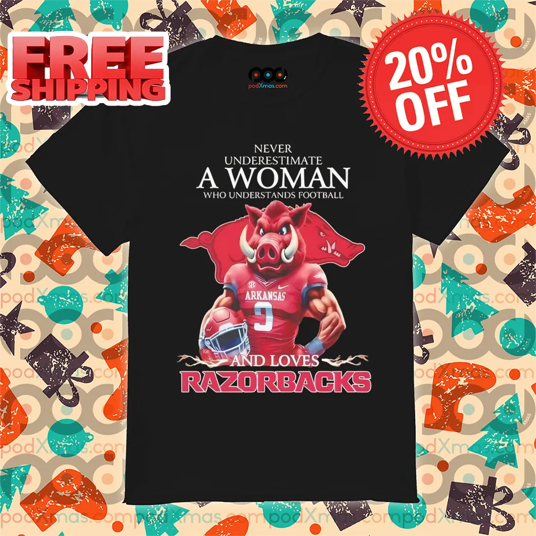 Mascot Never Underestimate A Woman Who Understands Football And Loves Razorbacks Shirt