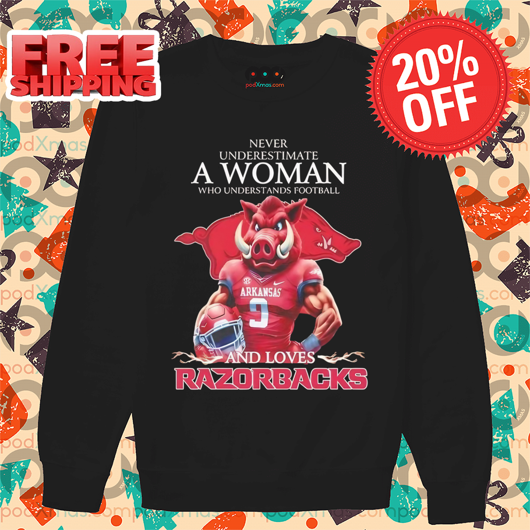 Mascot Never Underestimate A Woman Who Understands Football And Loves Razorbacks Shirt