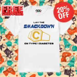 Lay The Smackdown On Type 1 Diabetes Shirt