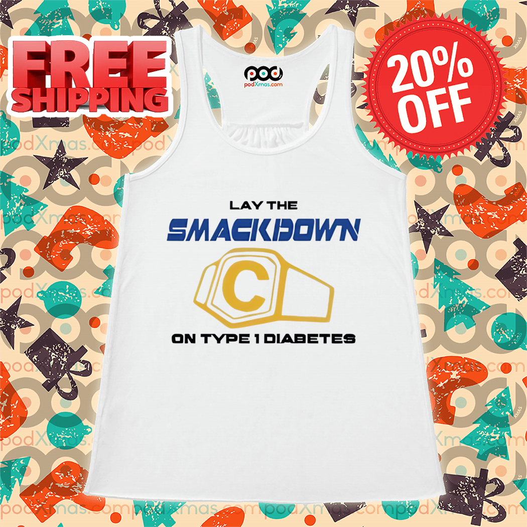 Lay The Smackdown On Type 1 Diabetes Shirt