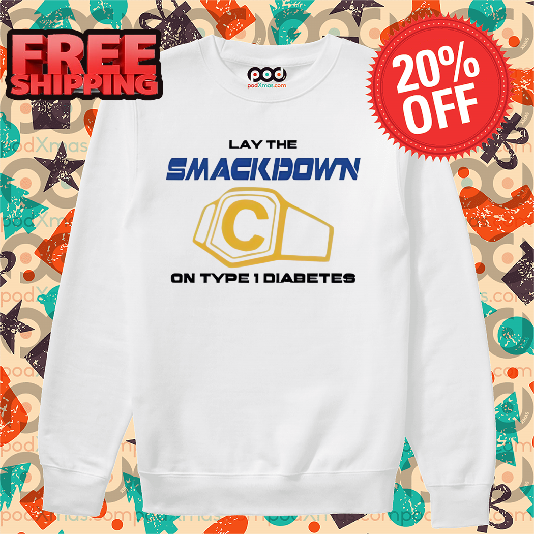 Lay The Smackdown On Type 1 Diabetes Shirt