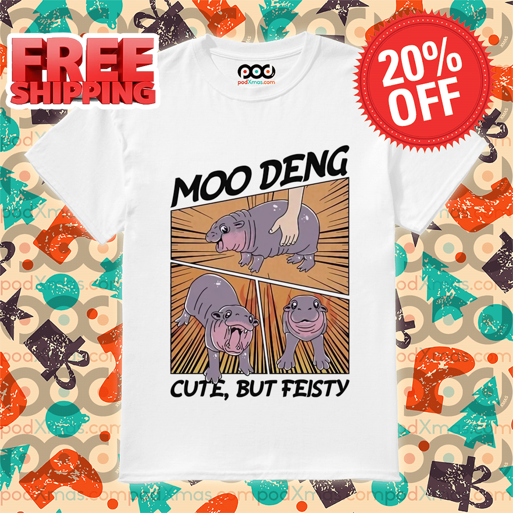 Hippo Cute Thailand Zoo Moo Deng Cute But Feisty Shirt