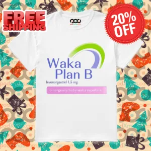 Waka Plan B Levonorgestrel 1.5 Mg Emergency Baby Waka Repellent Shirt