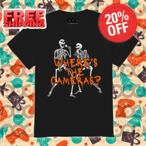 Skeletons Where's The Cameras Halloween 2024 Shirt