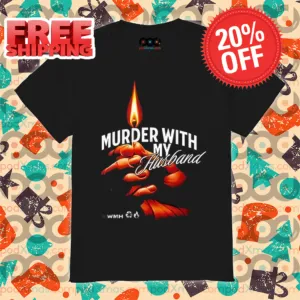 Lighter Murder With My Husband 2024 Shirt