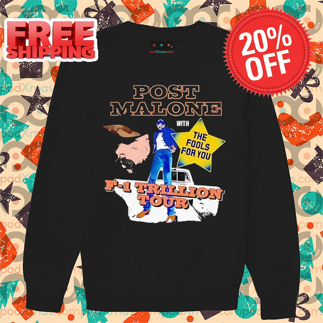 Post Malone With The Fools For You F1 Trillion Tour 2024 Shirt