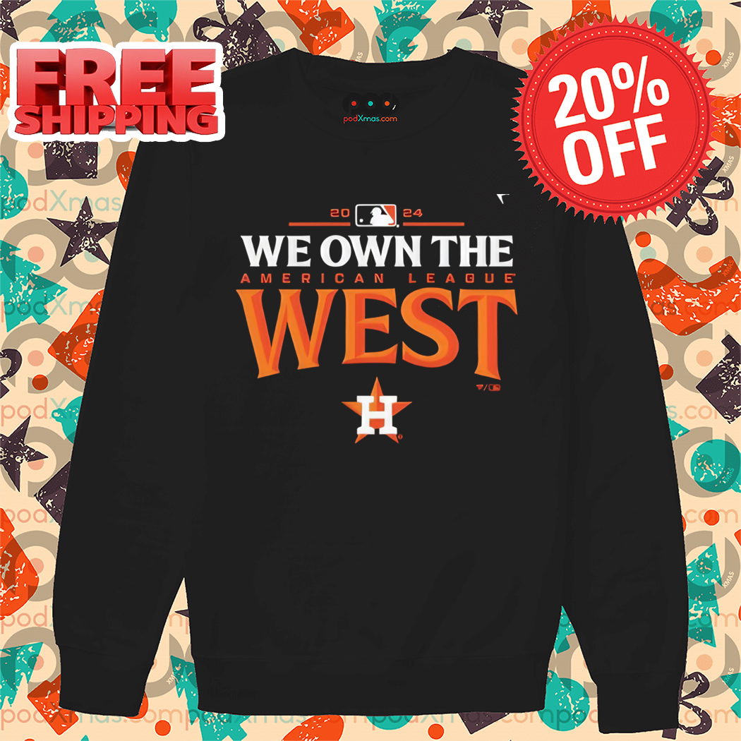 Houston Astros We Own The American League West Shirt
