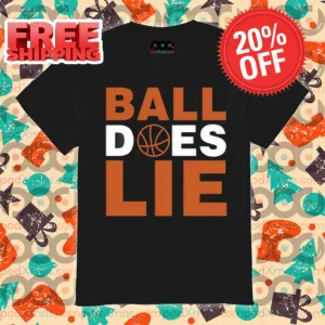 Ball Does Lie Shirt