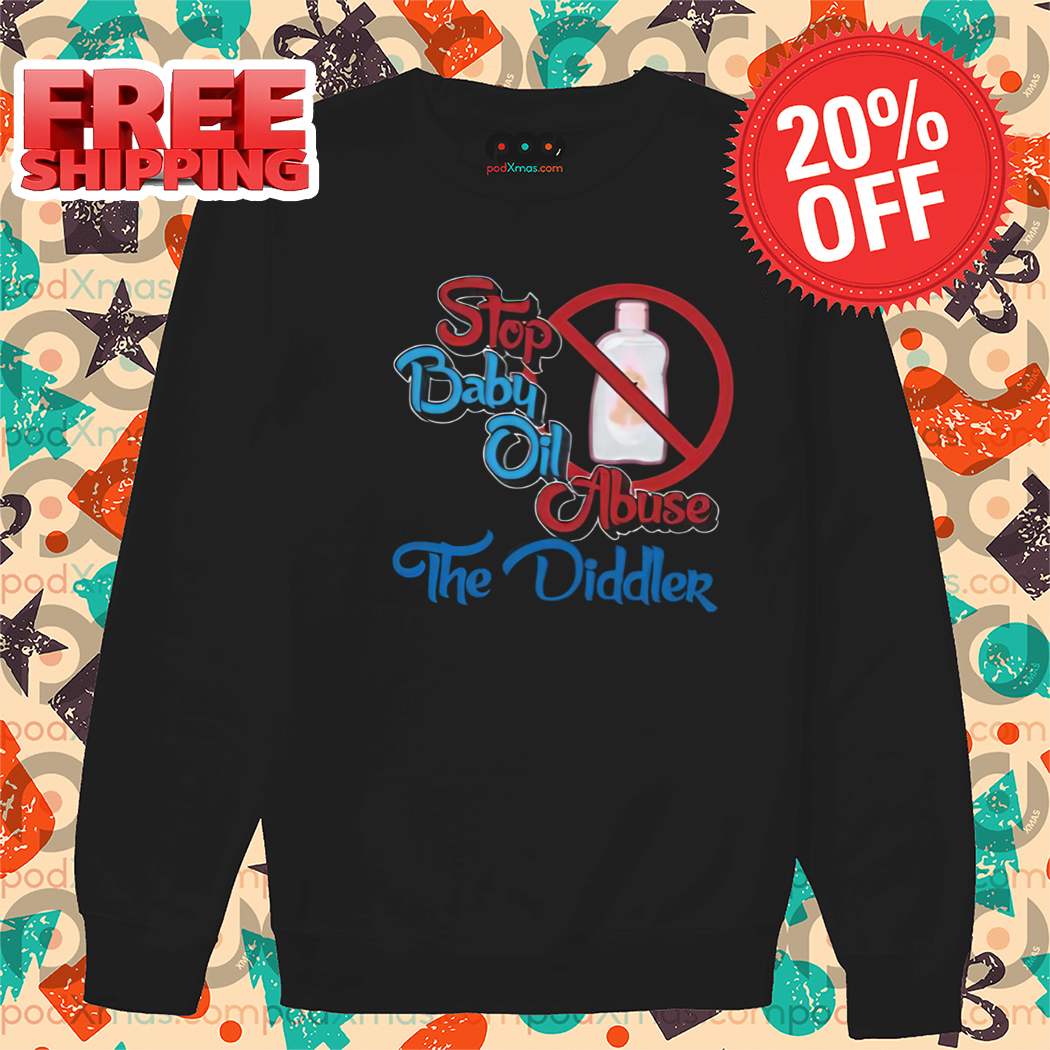 Diddy Stop Baby Oil Abuse The Diddler Shirt