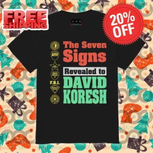 The Seven Signs Revealed To David Koresh Shirt