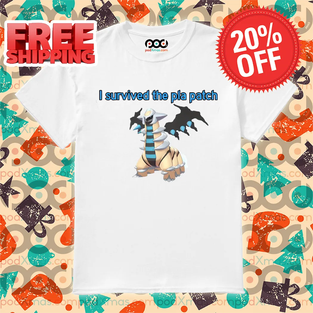 Giratina I Survived The Pla Patch Shirt