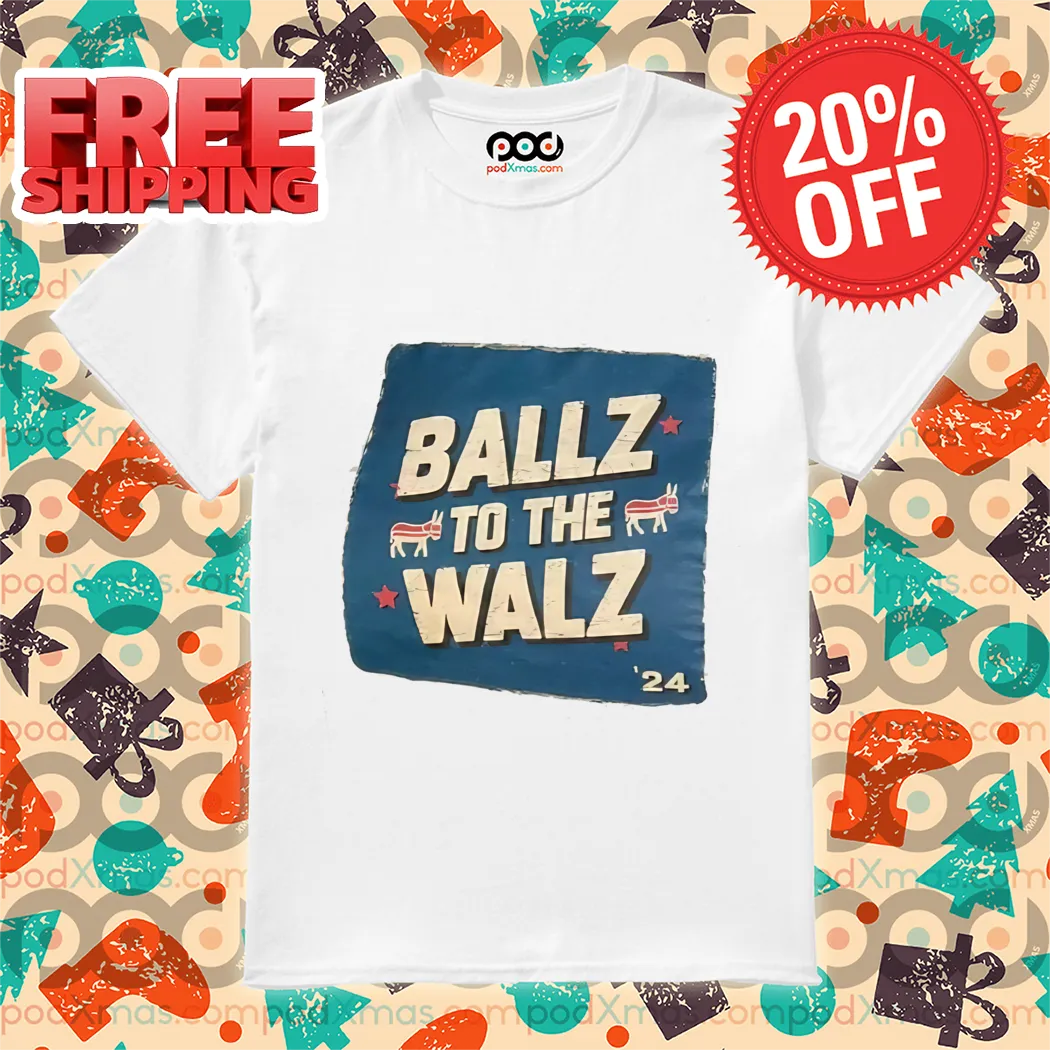 Ballz To The Walz 2024 Shirt