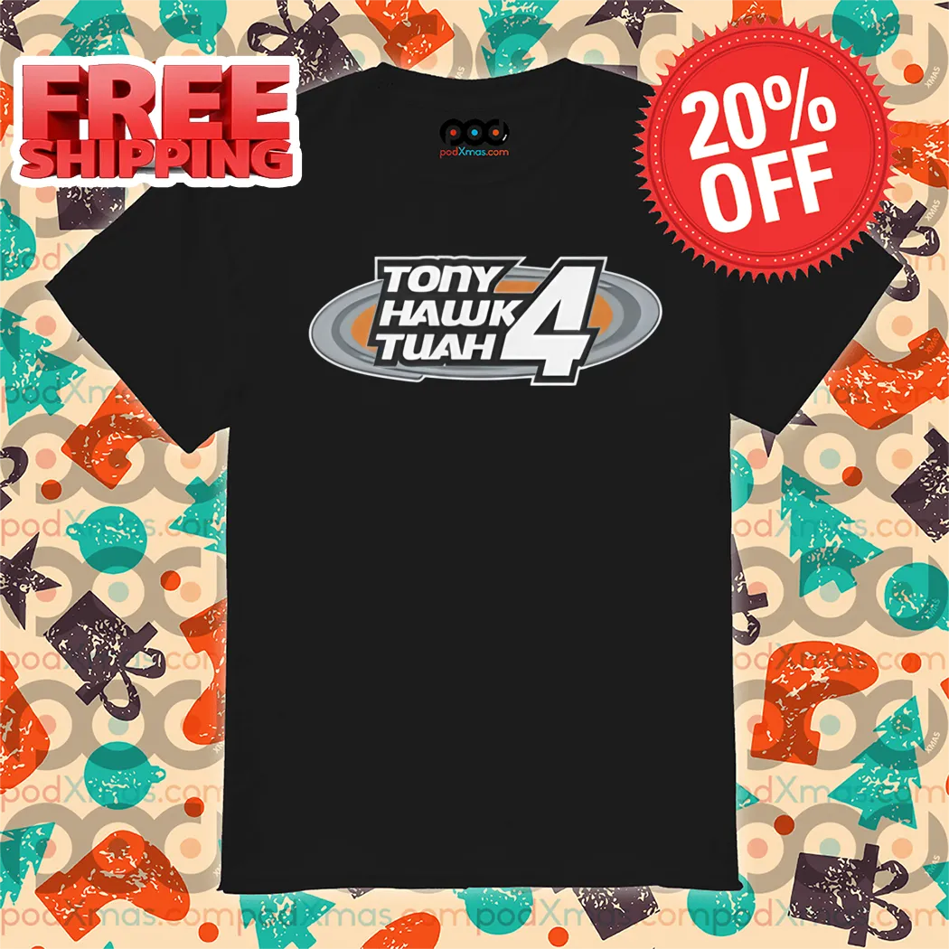 Tony Hawk Tuah 4 Shirt