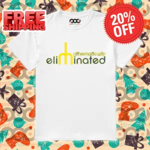 Mathematically Eliminated Shirt