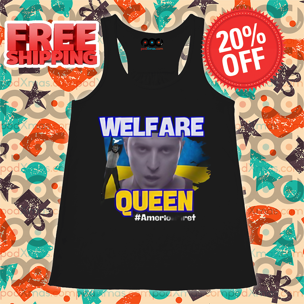 Zelensky Welfare Queen Shirt