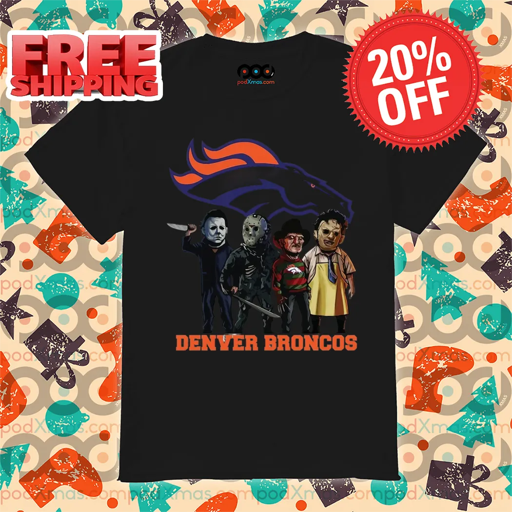 Denver Broncos Jason Voorhees Freddy Krueger Michael Myers Leatherface Halloween 2024 Shirt