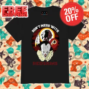 IT Don't Mess With Washington Commanders Redskins NFL Halloween 2024 Shirt