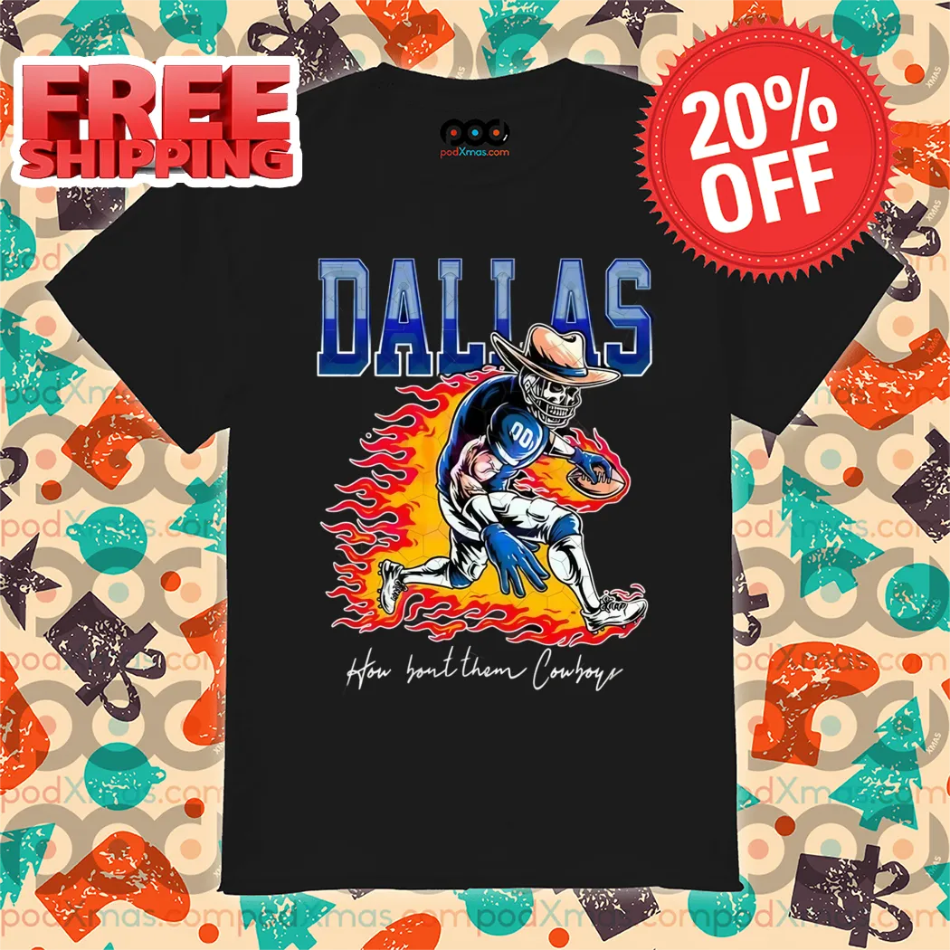 Skeleton Dallas Cowboys How Bout Them Cowboys 2024 Shirt