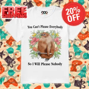 Platypus Floral You Can't Please Everybody So I Will Please Nobody Shirt